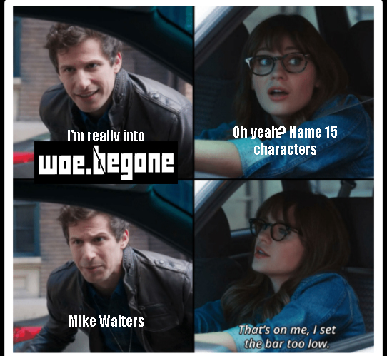 Was told this might not be floating around, and I just had to do the thing #woebegonepod