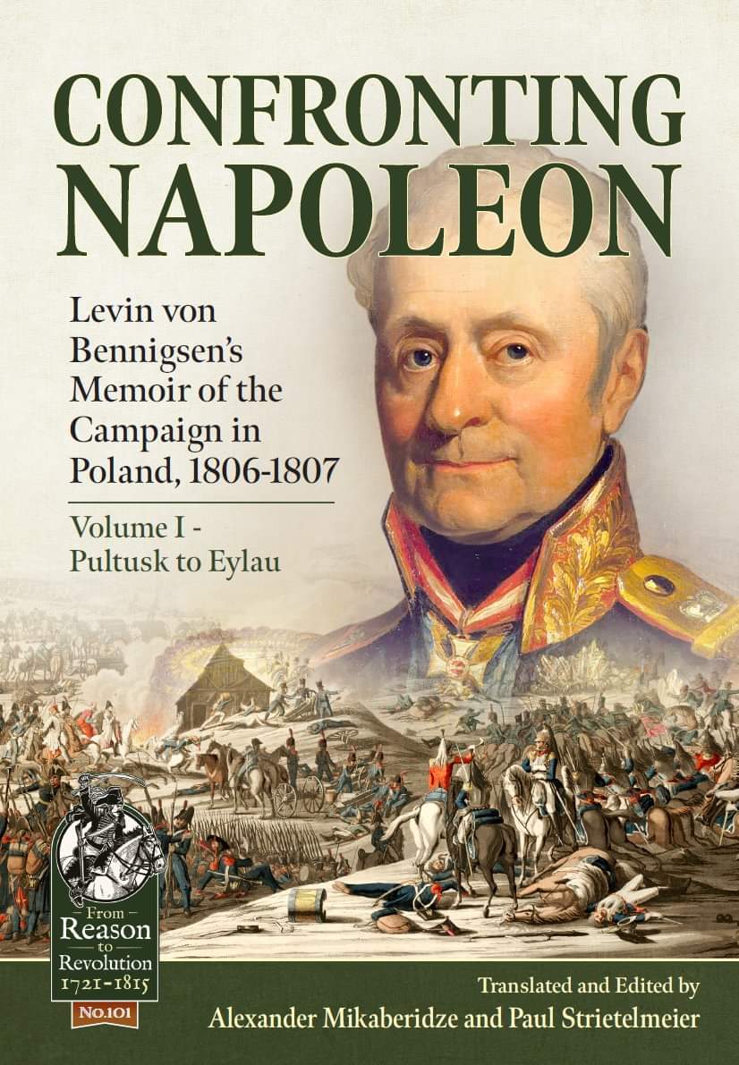 AMikaberidze's tweet image. Working on this book was both challenging (because of Bennigsen’s penchant for page-long sentences) and interesting because of insights offered by his letters and other Russians sources that I mined for annotations. helion.co.uk/military-histo…