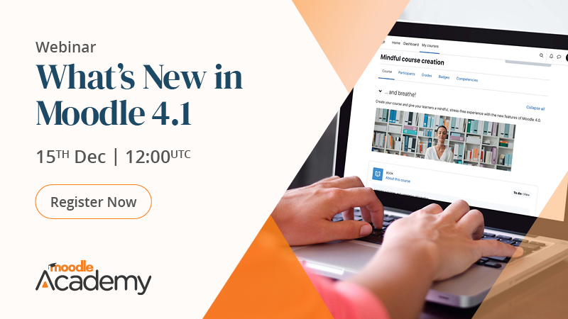 Don't forget to register for our webinar: "What's New in Moodle 4.1". Join us on Thursday, 15 December, at 12:00 UTC.

In this webinar you'll learn about the new features and improvements for all users in Moodle LMS 4.1 🧡

Register here: moodle.me/moodle41webinar