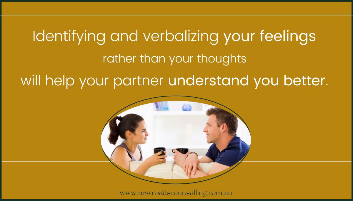 NewroadsAu's tweet image. #BetterRelationshipTips #Identifying and #verbalizing your #feelings rather than your #thoughts will #help your #partner #understand you #better. #relationship #marriage #couple #counselling #therapy #psychotherapy #process #content #communication newroadscounselling.com.au/blog/