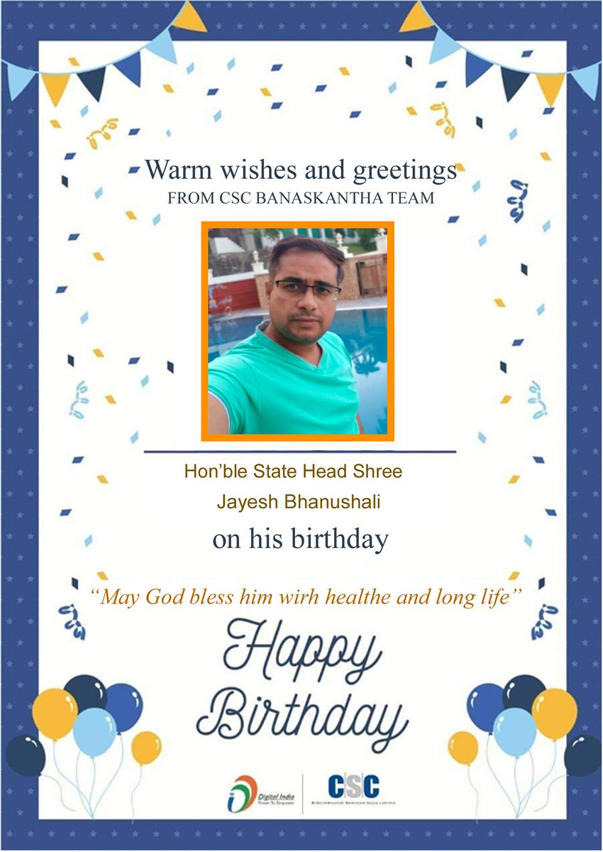 CSC Team BANASKANTHA  wishes our State Head Shri Jayesh Bhanushali  Sir a very very Happy Birthday
<a href="/JayBhanushali80/">Jayesh Bhanushali</a> <a href="/CSCGujarat/">CSC Gujarat</a>
 <a href="/CSC_bk_Sanjay/">CSC DM BK_Sanjay</a> <a href="/CSCSPMVISHAL/">CSC_SPM_Gujarat_Vishal</a> <a href="/CSC_Guj_Rohit/">Rohit Patel</a> <a href="/sengupta_jazan/">Jazan Sengupta</a>