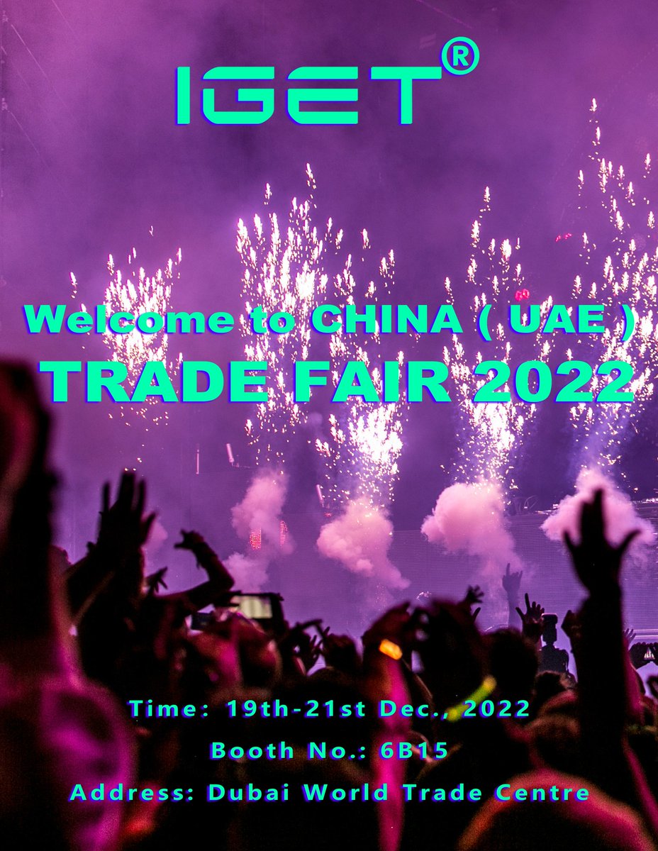 IGET_Global's tweet photo. Welcome to CHINA ( UAE ) TRADE FAIR 2022👏
Time：19th-21st Dec., 2022🎉
Booth No.: 7D21
Address: Dubai World Trade Centre🔥

warning strictly for 21 years and over🚭

#igetvape #igetvapedisposable #igetshion #igetjanna #igetxxl #igetplus #igetnova #igetking
#tradefair2022 https://t.co/GUa2mYJLNJ