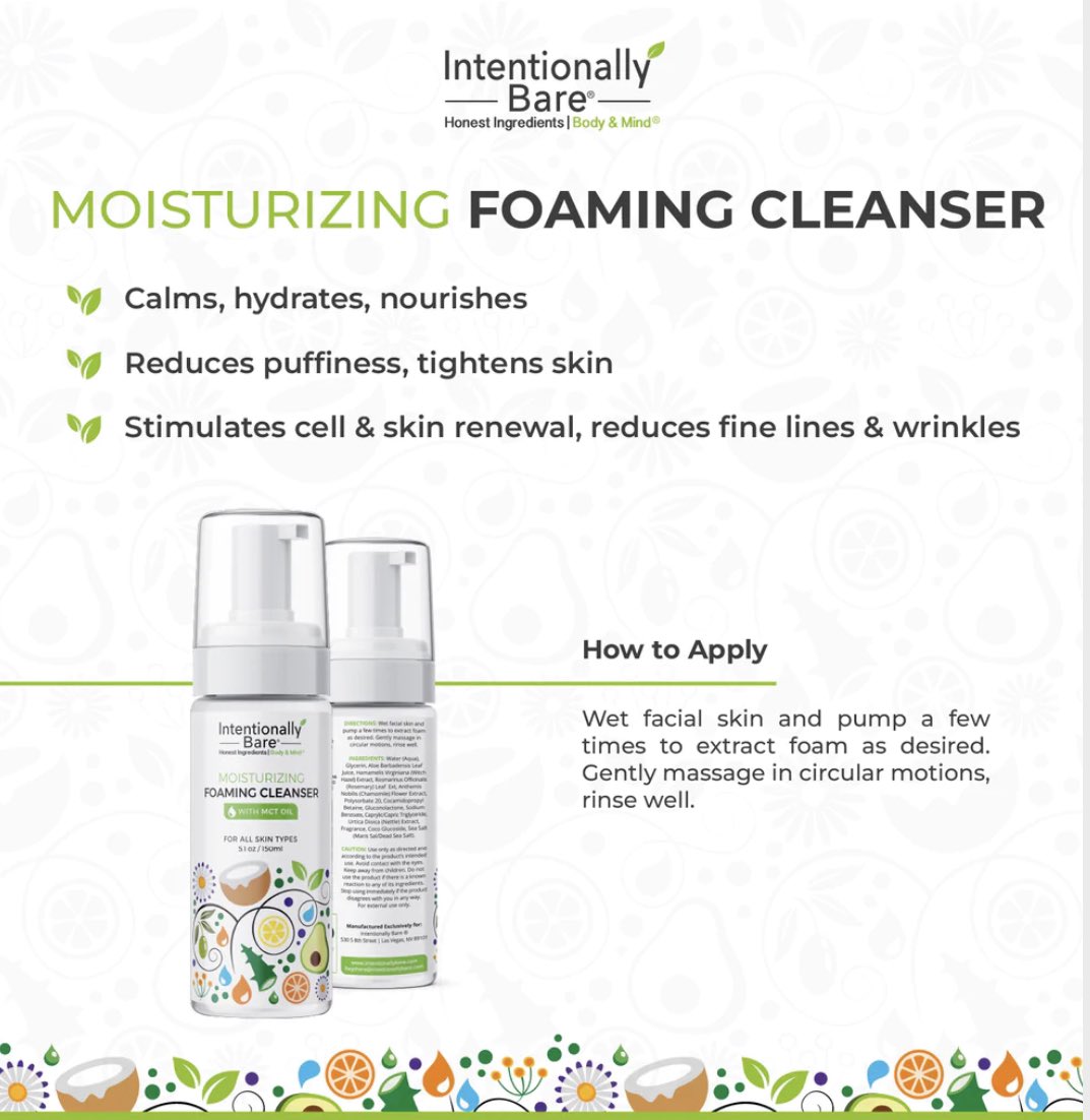 Redefine your skincare game with an all-new, natural, powerful Pro-Aging formula. With Intentionally Bare Foaming Face Wash you can gently scrub off any dirt, debris, and makeup without leaving your skin feeling stripped or dry.

intentionallybare.com