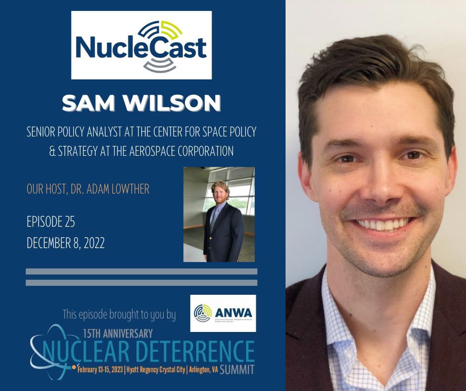 nuclecast's tweet image. Sam Wilson-senior policy analyst for the Center for Space Policy and Strategy at The Aerospace Corporation. Listen as Sam explains the four schools of thought around hypersonics here anwadeter.org/nuclecast #hypersonics #nationaldefense #strategicmodernization #nucleardeterrence