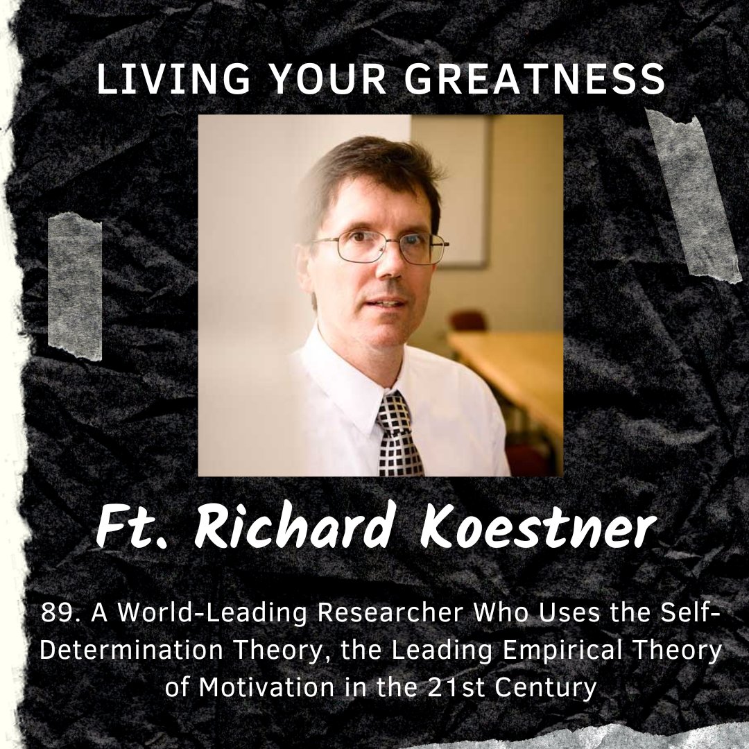 #89 Richard Koestner: A World-Leading Researcher Who Uses the Self-Determination Theory, the Leading Empirical Theory of Motivation in the 21st Century

Richard is one of the world's leading thinkers in Self-Determination Theory.

Listen to the episode: bit.ly/3FlMAbc
