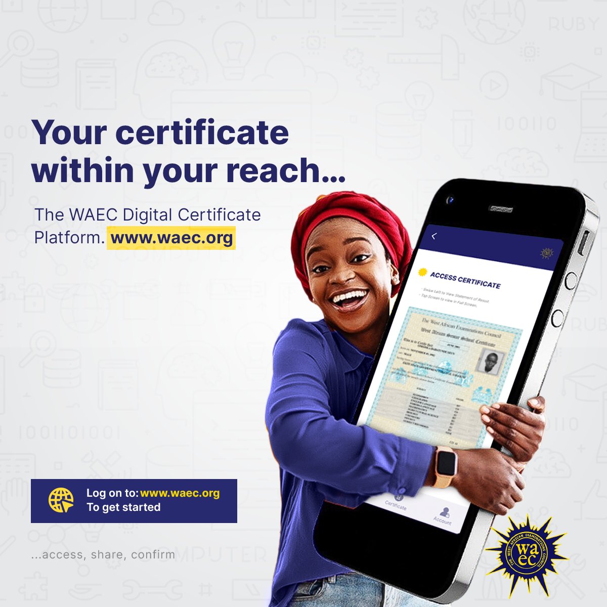 waecdigitalcert's tweet photo. Take your certificate with you wherever you go with the WAEC Digital Certificate Platform!
Log on to https://t.co/guVVCraw6F https://t.co/kThlMNLNBf
