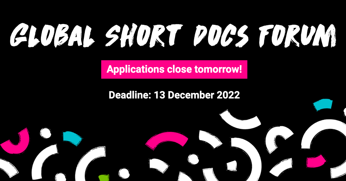 onewm's tweet photo. The deadline is tomorrow! There's only about 24 hours left to apply to the Global Short Docs Forum. Applications close at 5pm on Tue 13 Dec 2022. Alumni have showcased with some of the biggest media houses in the world. Your work could be next. Apply now!

https://t.co/zWB9Bx3PKw https://t.co/C8FZGniOr6