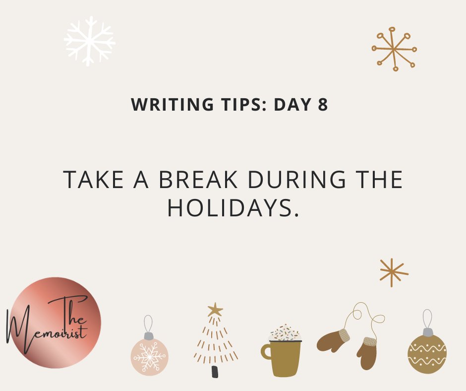 TheMemoiristPub's tweet photo. Drafts will still be there when you return. Spend time with loved ones this holiday season so you can be refreshed and focused when you get back to writing. #writing #selfcare #MemoirWriting #12DaysofWritingTips https://t.co/tULlKIA3OJ