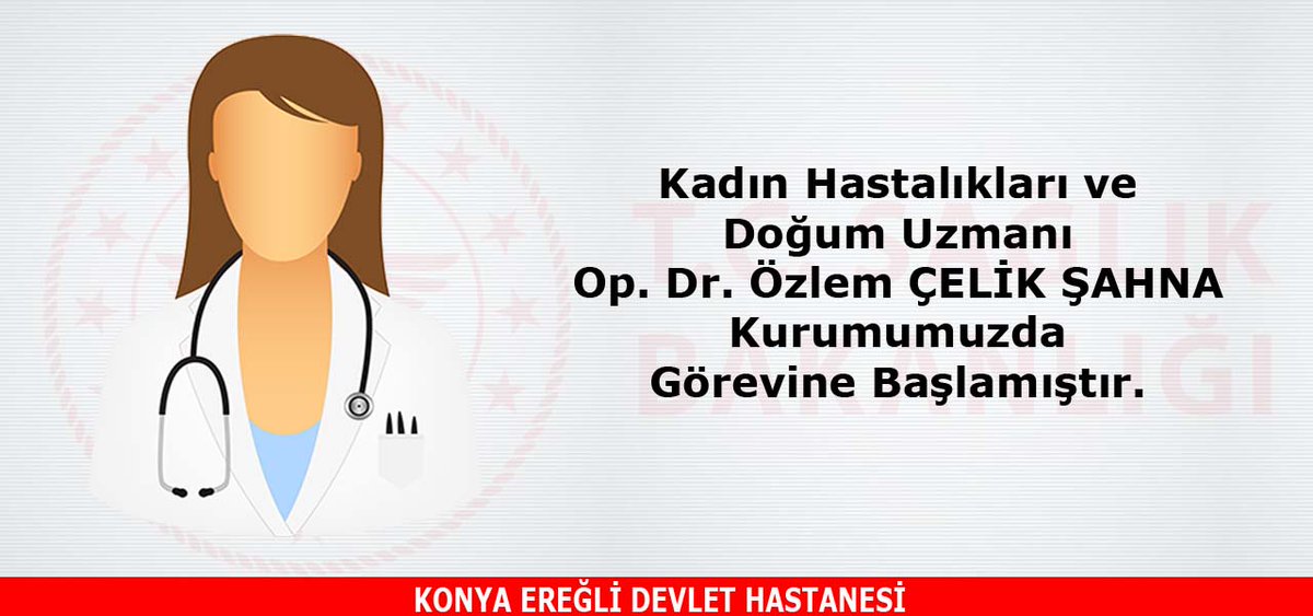 EregliDH's tweet photo. Kadın Hastalıkları ve Doğum Uzmanı Op. Dr. Özlem ÇELİK ŞAHNA Kurumumuzda Görevine Başlamıştır. https://t.co/kiyo68yqab