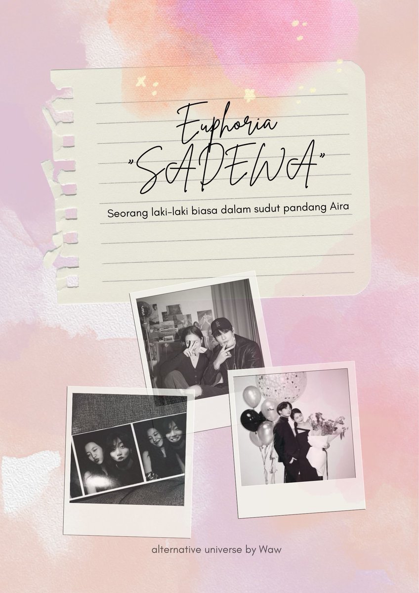 Euphoria "SADEWA"

"Seorang laki-laki biasa dalam sudut pandang Aira"
----------------

BTS lokal au
Jungkook lokal au
Jungri lokal au