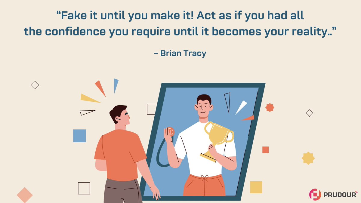 prudour's tweet photo. “Fake it until you make it! Act as if you had all the confidence you require until it becomes your reality.” – Brian Tracy

#MondayMotivation #mondaythoughts #ThoughtForTheDay https://t.co/TuvgeziNy8