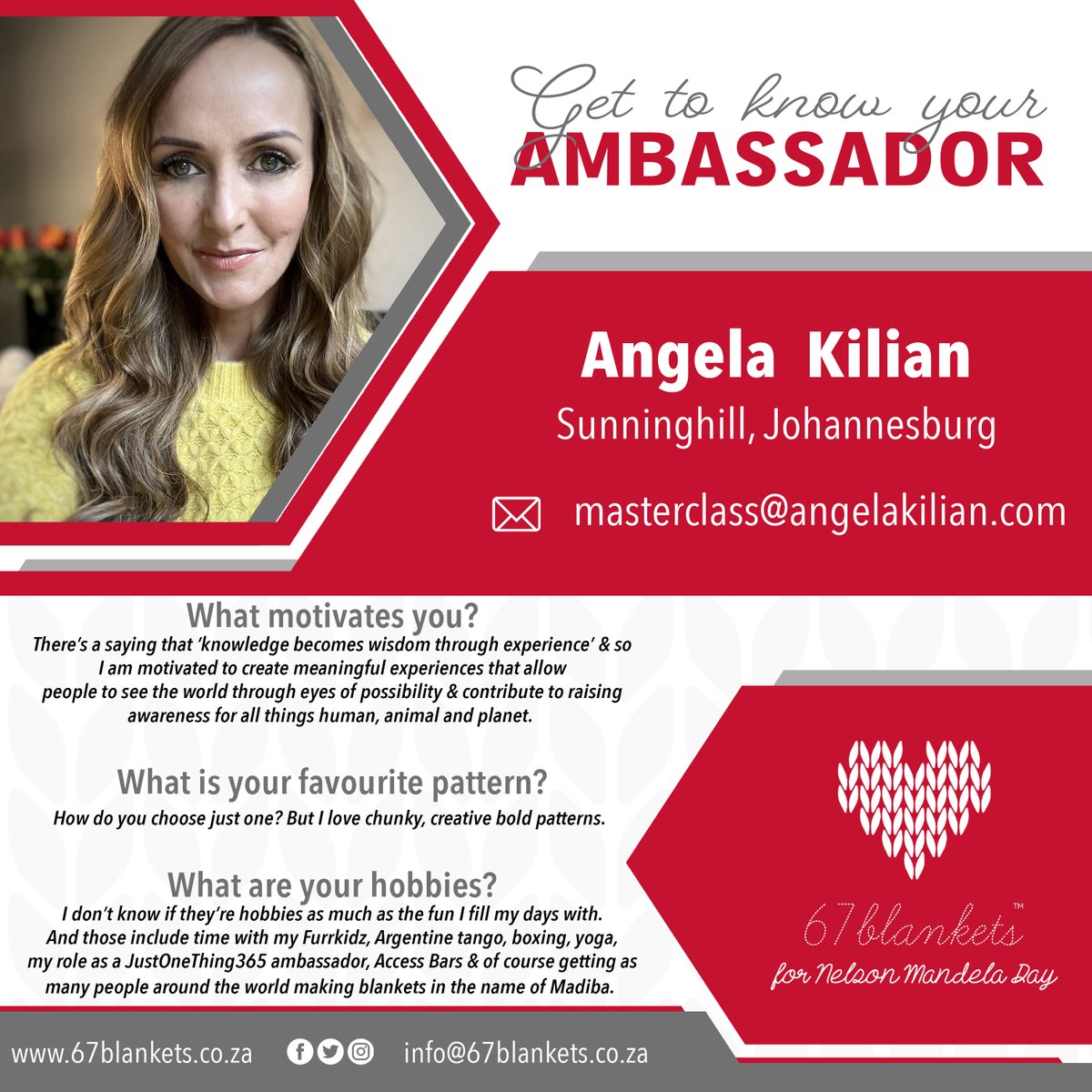Get to know your Ambassador.

Angela Kilian
Sunninghill, Johannesburg

Contact details:
masterclass@angelakilian.com

#67Blankets
#ambassador
#team67
#localblanketsislekka
#sunninghill