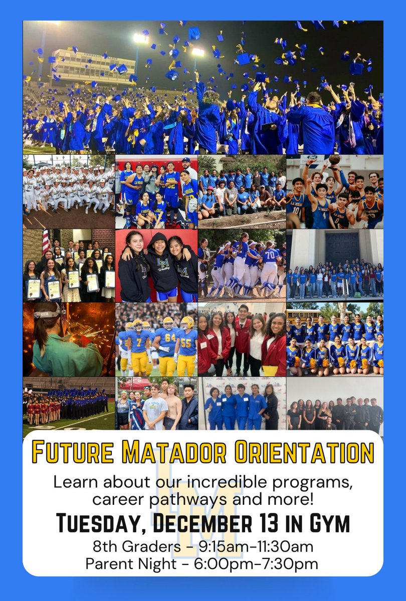 LaMiradaHighSch's tweet image. Join us at the Future Matador Orientation on Tuesday, December 13 in our gym! 8th graders come by from 9:15am-11:30am. Parents are welcome from 6:00pm-7:30pm to see our incredible programs, pathways and more! Join our #LMFamily today!