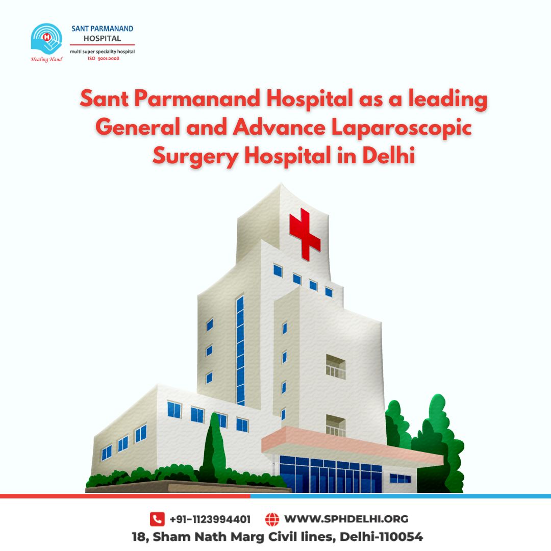 Sant Parmanand Hospital as a leading General and Advance Laparoscopic Surgery Hospital in Delhi
For More Info: sphdelhi.org
#sph #santparmanandhospital #surgery  #BestHospitalinDelhi #laparoscopicsurgery #generalsurgery #advancelaproscopic #smallercuts
 #herniasurgery