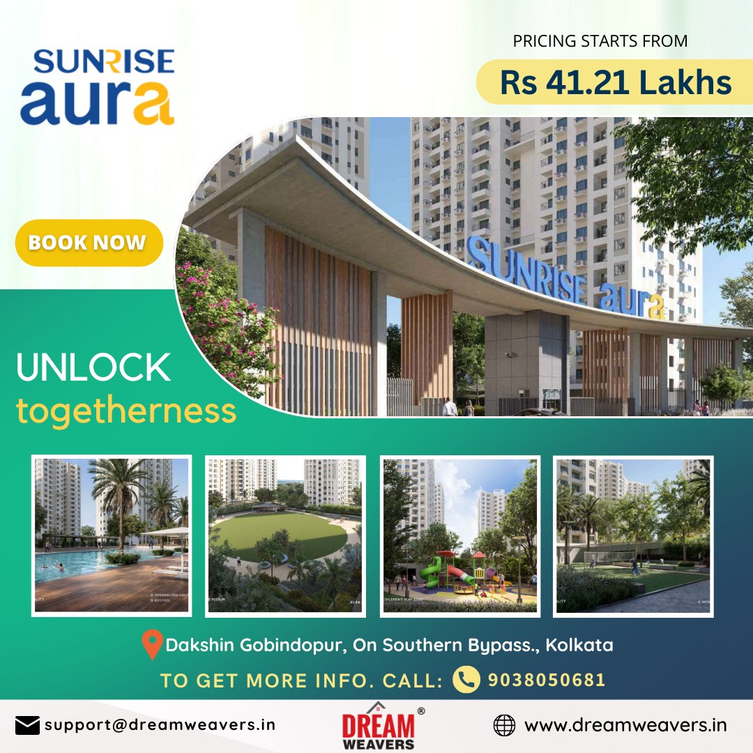 Sunrise Aura, Kolkata
✅From 41.21 Lakhs Onwards!!
Contact Us:-
📞 +91 90380 50681
🌐 dreamweavers.in

#dreamweavers #dreamweaversrealty #sunriseaura #searchinganewhome #buyanewhome #apartment #kolkata #realestateindia #realestatekolkata #propertyinindia #luxury #booknow