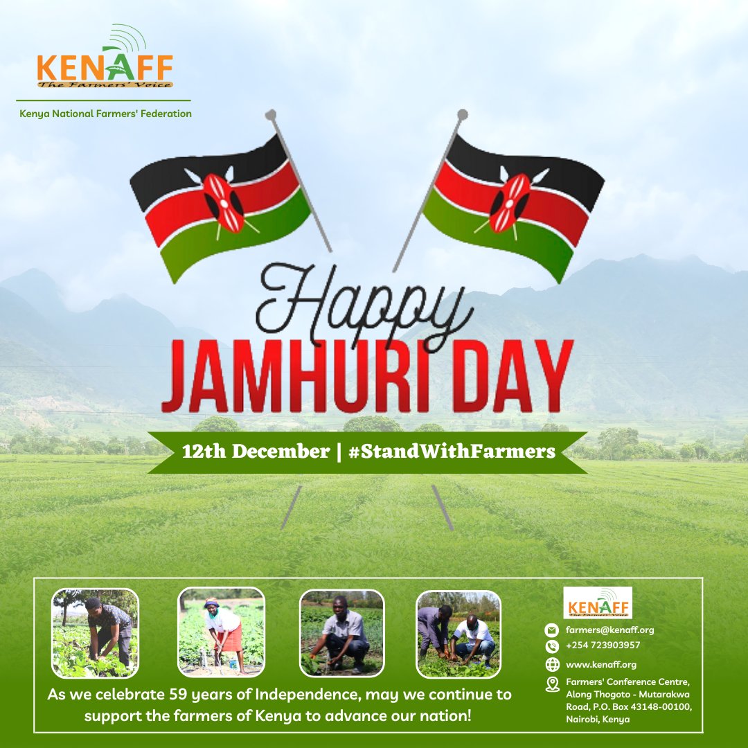 Kenya National Farmers' Federation (KENAFF) (@kenaff_farmers) on Twitter photo As we celebrate 59 years of independence, may we continue to support the farmers of Kenya, our food heroes, who work diligently to produce and sustain our agri-food systems.  
Happy 59th Jamhuri Day!
#JamhuriDay2022 As we celebrate 59 years of independence, may we continue to support the farmers of Kenya, our food heroes, who work diligently to produce and sustain our agri-food systems.  
Happy 59th Jamhuri Day!
#JamhuriDay2022