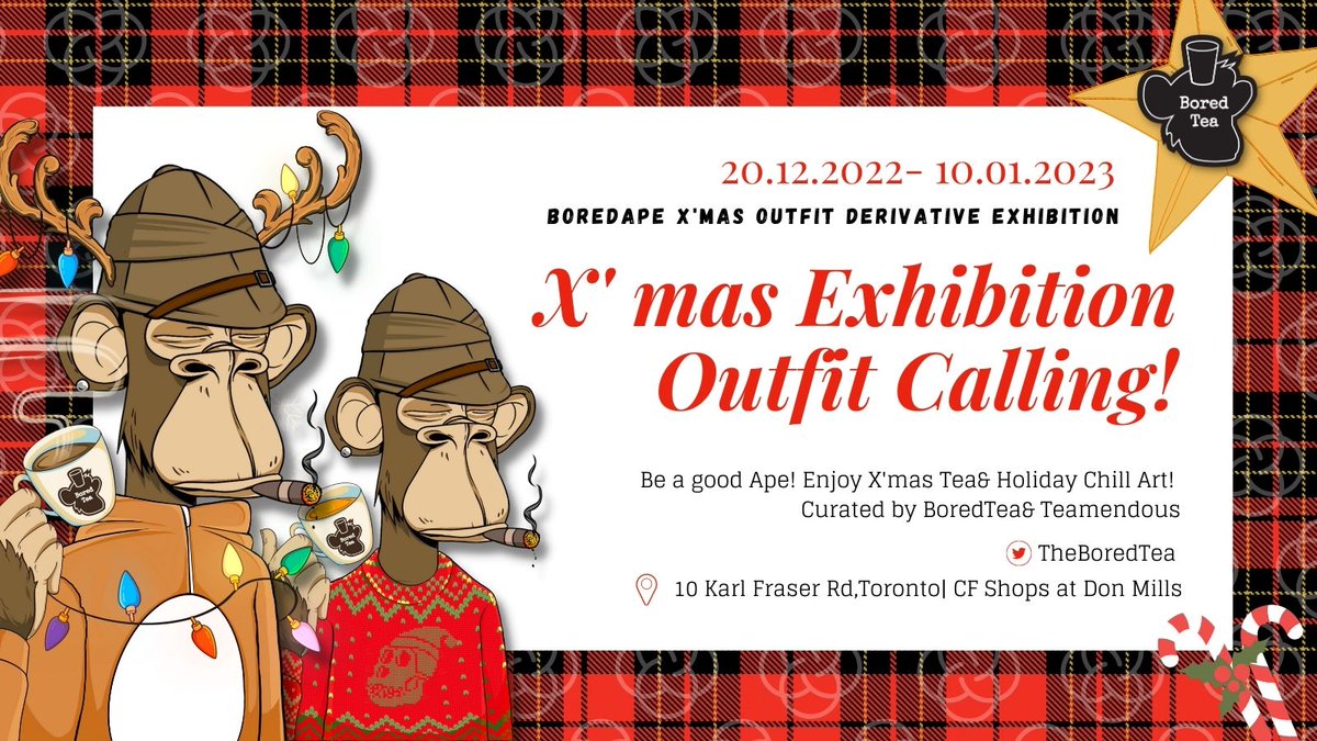 X' mas Outfit Exhibition Open Calling! Let's share your Ape at below. We will change your outfit! Be a good Ape enjoy Chill&amp; Art! #BAYC #MAYC <a href="/BoredApeYC/">Bored Ape Yacht Club 🍌</a> 

⏰ Dec 20, 2022- Jan 3, 2023
🖼 BoredApe X'mas outfit derivative Exhibition
🎨 Curated by <a href="/TheBoredTea/">BoredTea 🍵</a> &amp; <a href="/Teamendous_Art/">Teamendous</a>