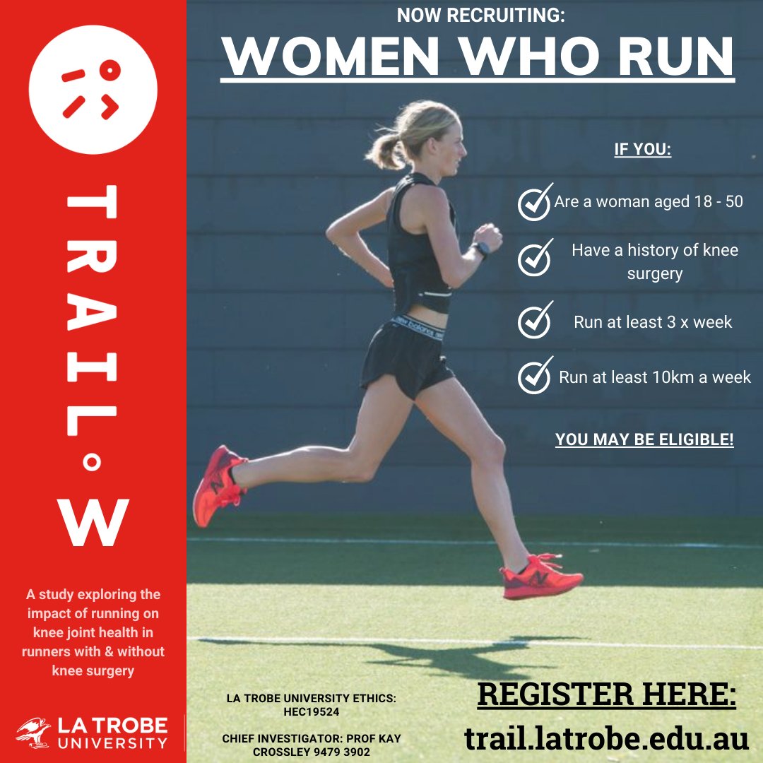 WOMEN WHO RUN we need you!!!
•Have you had knee surgery? 
•Do you run > 3 x &amp; >10km per week?
CI: Prof Kay Crossley, ethics approval: HEC19524
Free knee MRI &amp; in 4 years
Free strength &amp; 3D running biomechanics test 
trail.latrobe.edu.au click 'REGISTER' we will contact you