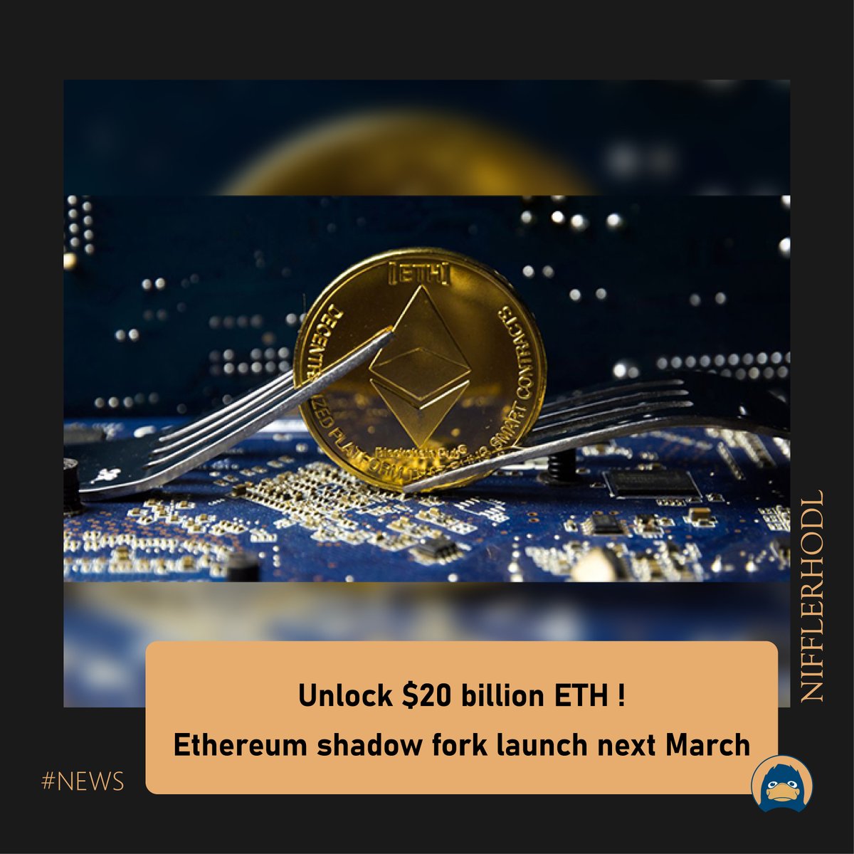 AiNiffler's tweet photo. ⭐️NEWS : Unlock $20 billion ETH ! Ethereum shadow fork launch next March
#EVM #EIP #EOF #ETH #shadowfork #crypto #bitcoin #Niffler #NifflerHODL
*Image courtesy by Google https://t.co/PbIDkPNkyt