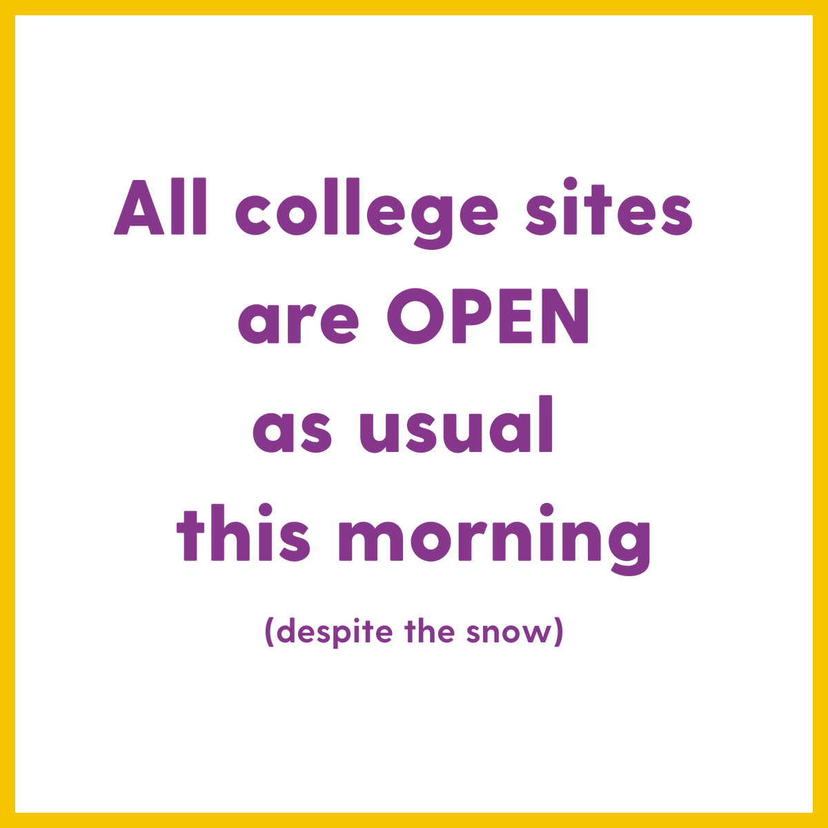 All sites are open as usual. Following the snowfall overnight in London, all our sites are open this morning as usual.