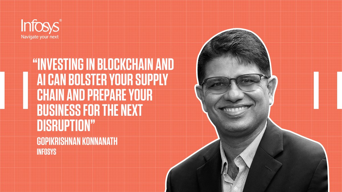 Infosys's tweet image. “Organizations that embrace the potential of blockchain and AI-backed solutions for the supply chain can expect to stay one step ahead of potential supply shocks“, says Gopikrishnan Konnanath in his article published in The CEO Magazine. bit.ly/3B2ywCh #InfosysBlockchain