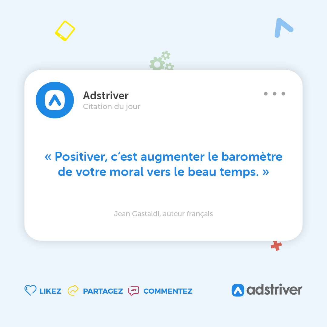 adstriver's tweet photo. « Positiver, c’est augmenter le baromètre de votre moral vers le beau temps. »  Jean Gastaldi 

#objectif #but #entrepreneur #entrepreneuriat #agencedecommunication #valdeurope https://t.co/vRhztvytNI