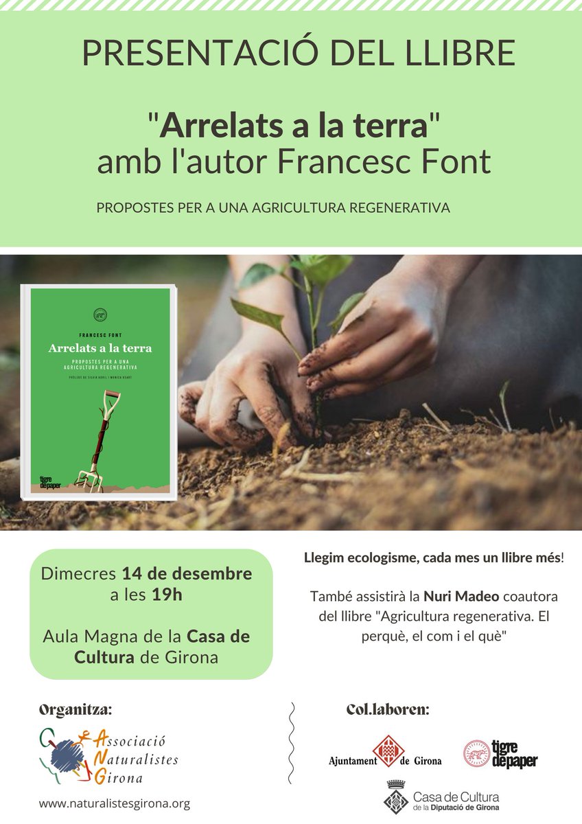 Ens veiem aquest dimecres a les 19h a la <a href="/casadeculturagi/">Casa Cultura Girona</a> a la presentació del llibre "Arrelats a la terra" amb <a href="/francescfont_/">Francesc Font - Agricultura Regenerativa</a>