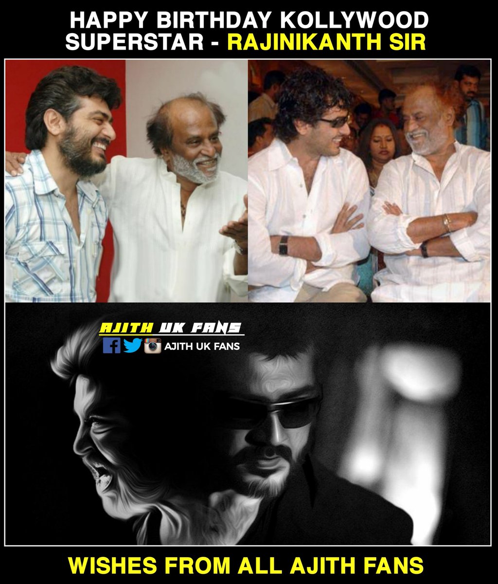 Happy Birthday Our Kollywood Superstar - @rajinikanth sir, Wishes From All #AK Fans ❤🤗

#Thunivu #AjithKumar #HappyBirthdayRajinikanth #HBDRajinikanth #HBDThalaivaa.