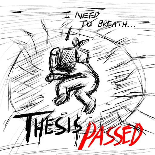 Oh my god, finally. Our thesis got accepted. I can practice drawing all I want. But first let me find a pillow to scream into aaaaaaaaaaaaaaaaaaaaaaaaaaaaaaaaaaaaaaaaaaaaaaaaaaaaaaaaaaaaaaaaaaaaaaaaaaaaaaaaaa 