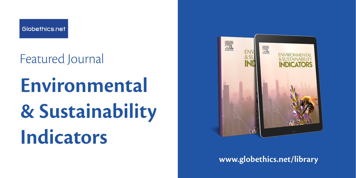 Globethics's tweet photo. 📚#GlobethicsLibrary featured journal: Environmental and Sustainability Indicators ♻️
The open-access journal aims to develop and disseminate indicators for guiding action to achieve sustainable development 🌐
Read it for free 🔗https://t.co/e2qD4NwsTG
#OnlineLibrary #SDGs https://t.co/VS8Qc7zFic