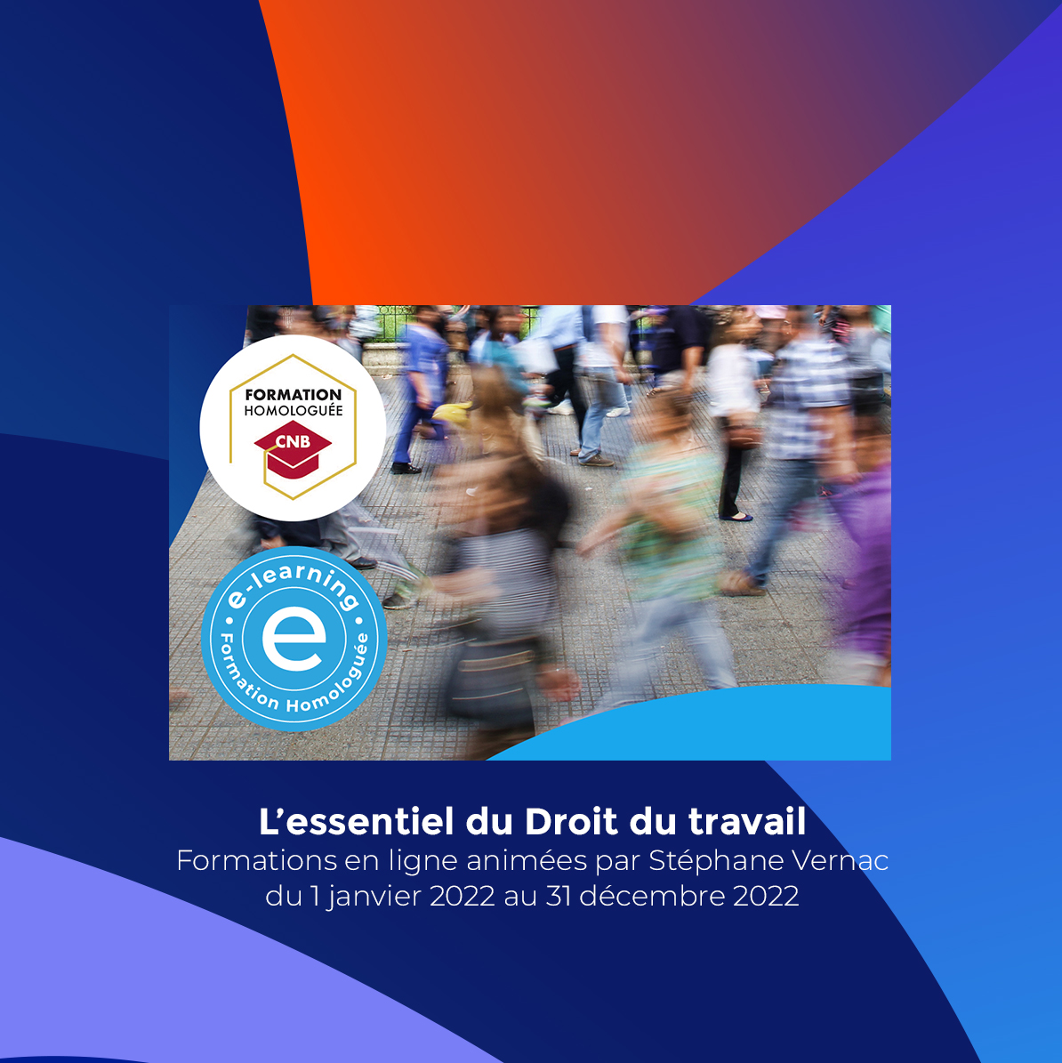 L’essentiel du Droit du travail : validez vos heures par Internet avant le 31 décembre 2022
Formations en ligne animées par Stéphane Vernac du 1er janvier 2022 au 31 décembre 2022 #formationadistance #elearning #avocat #droit #formations #legaltech #enseignement