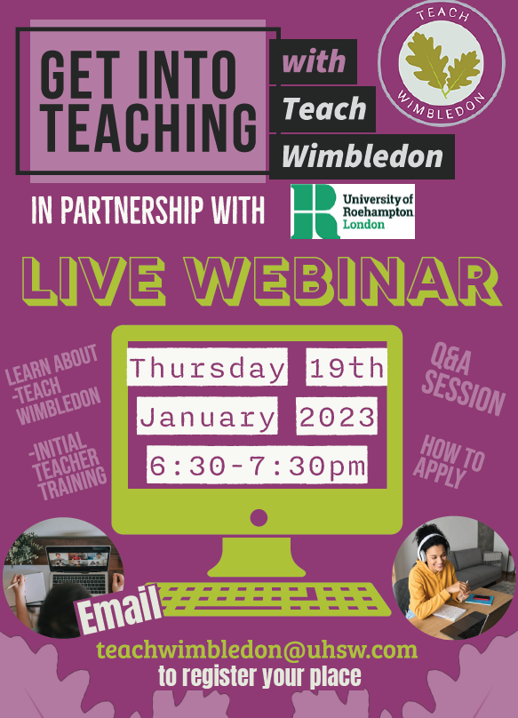 TeachWimbledon's tweet photo. Want to hear more about training to teach with Teach Wimbledon? Join us for our live webinar on Thursday 19th January. Email teachwimbledon@uhsw.com to secure your space! https://t.co/gRM0YZQbOt