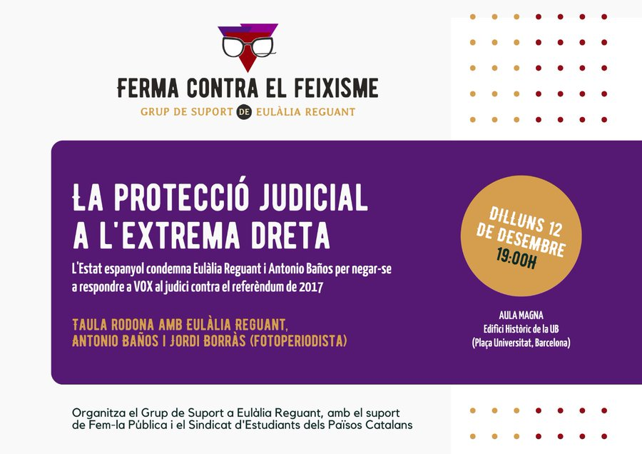 🔴Atenció, acte final de la campanya de suport <a href="/GSEulalia/">Ferma contra el feixisme</a> a la nostra veïna!

👉La normalització de l'extrema dreta a la judicatura espanyola. Amb Eulàlia Reguant-<a href="/aramateix/">Eulàlia Reguant Cura</a>, Antonio Baños-<a href="/antoniobanos_/">Antonio Baños</a> i Jordi Borràs-<a href="/jordiborras/">Jordi Borràs</a>.

📌 Aula Magna. UB (pl. Univ) 
🗓 AVUI! 19:00h