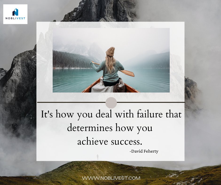 It's how you deal with failure that determines how you achieve success. -David Feherty 

Want to learn more? Sign up for our mailing list on our website!  Visit noblivest.com

#realestatesyndication
#multifamilysyndications
#quotes #mondaymotivation #post #noblivest
