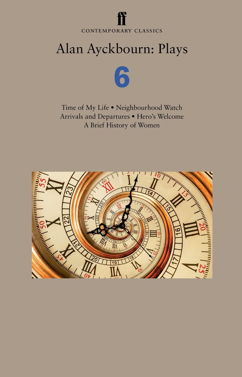 Third Christmas present suggestion for @Ayckbourn fans - his most recent play collection: Alan Ayckbourn - Plays 6 published by Faber including Time of my Life, Neighbourhood Watch, Arrivals & Departures, Hero's Welcome and A Brief History of Women amzn.to/3VHNANX