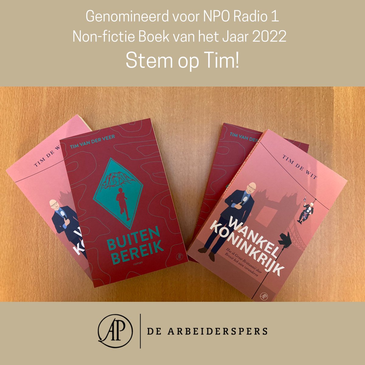 arbeiderspers's tweet photo. Twee boeken van De Arbeiderspers zijn genomineerd voor NPO Radio 1 Non-fictie Boek van het Jaar 2022: Buiten bereik van Tim van de Veer en Wankel koninkrijk van Tim de Wit.

Stem op Tim! Dan zit je altijd goed.

Stemmen kan via: https://t.co/Wv95UivxtB https://t.co/YIY39Mu0sy