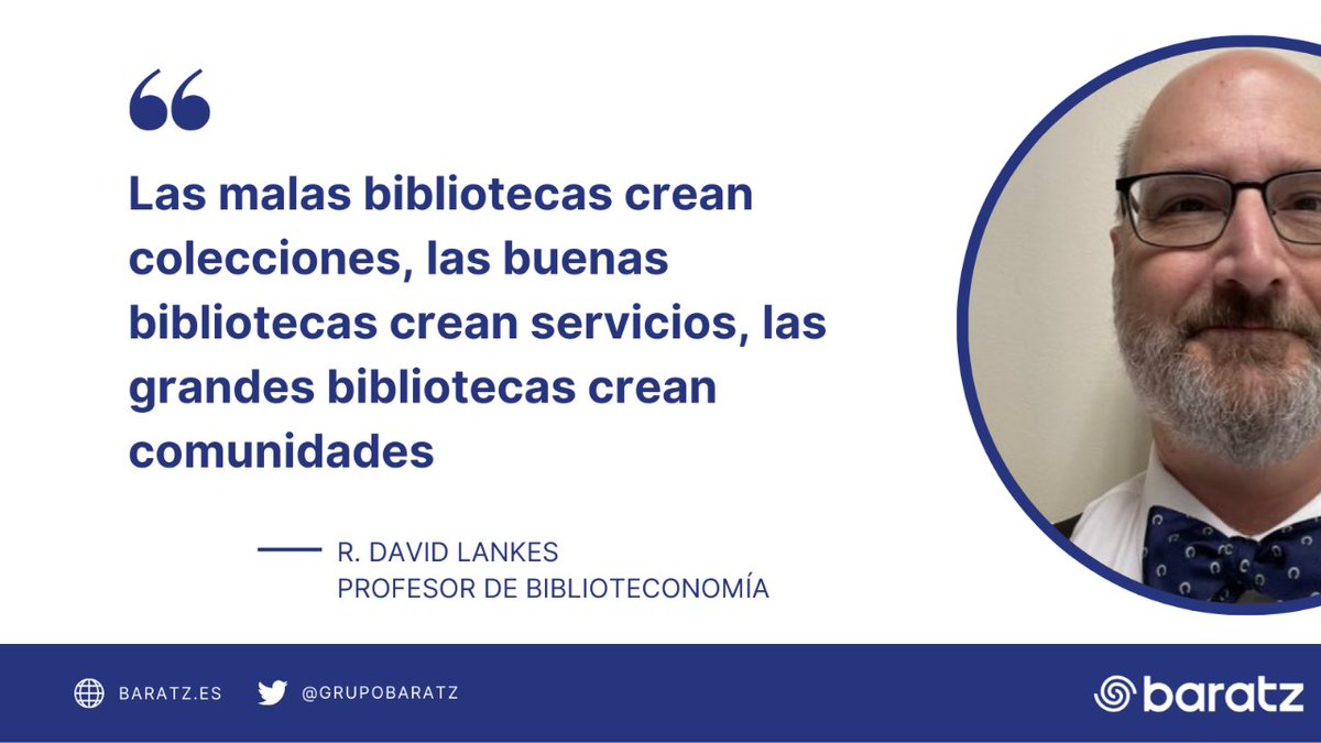 grupobaratz's tweet photo. 😍📚 «Las malas bibliotecas crean colecciones, las buenas bibliotecas crean servicios, las grandes bibliotecas crean comunidades», R. David Lankes

🔖 #BTZquote 📚 #bibliotecas https://t.co/cRi6dvNwAa