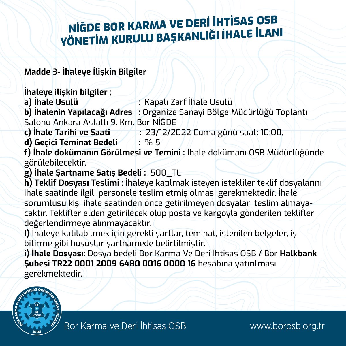 bor_deri's tweet photo. 📢İHALE İLANI

☑️ Bölge Yeni Girişi İçin Güvenlik Binası ve Giriş Takı Yapımı

📱Danışma Hattı: 0 (388) 315 00 01

📧 E- posta: info@borosb.org.tr

#bor #niğde #nigde #niğdeömerhalisdemirüniversitesi #borosb #niğdemerkez #niğdebor https://t.co/zflG8mN2KO
