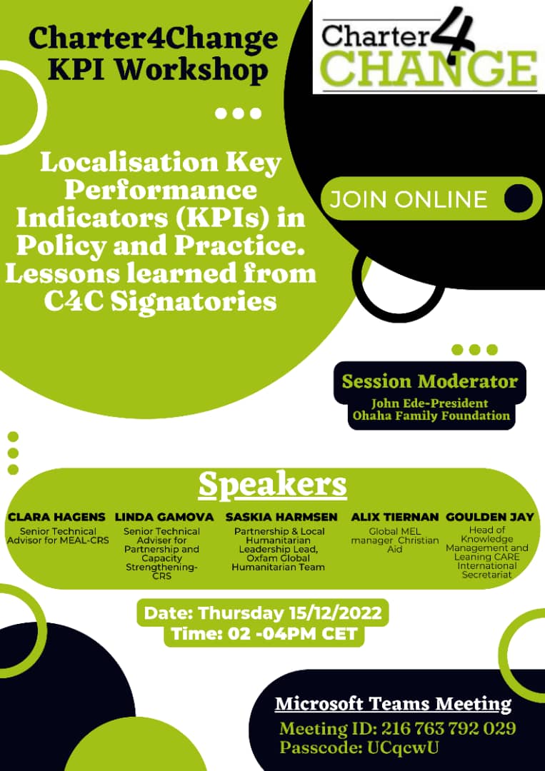 Charter4Change's tweet image. This week Join us on Dec 15th  as We launch the C4C Signatories report 2021-2022 together in session with “Localization Key Performance Indicators (KPIs) in Policy and Practice - Lessons learned from C4C Signatories”