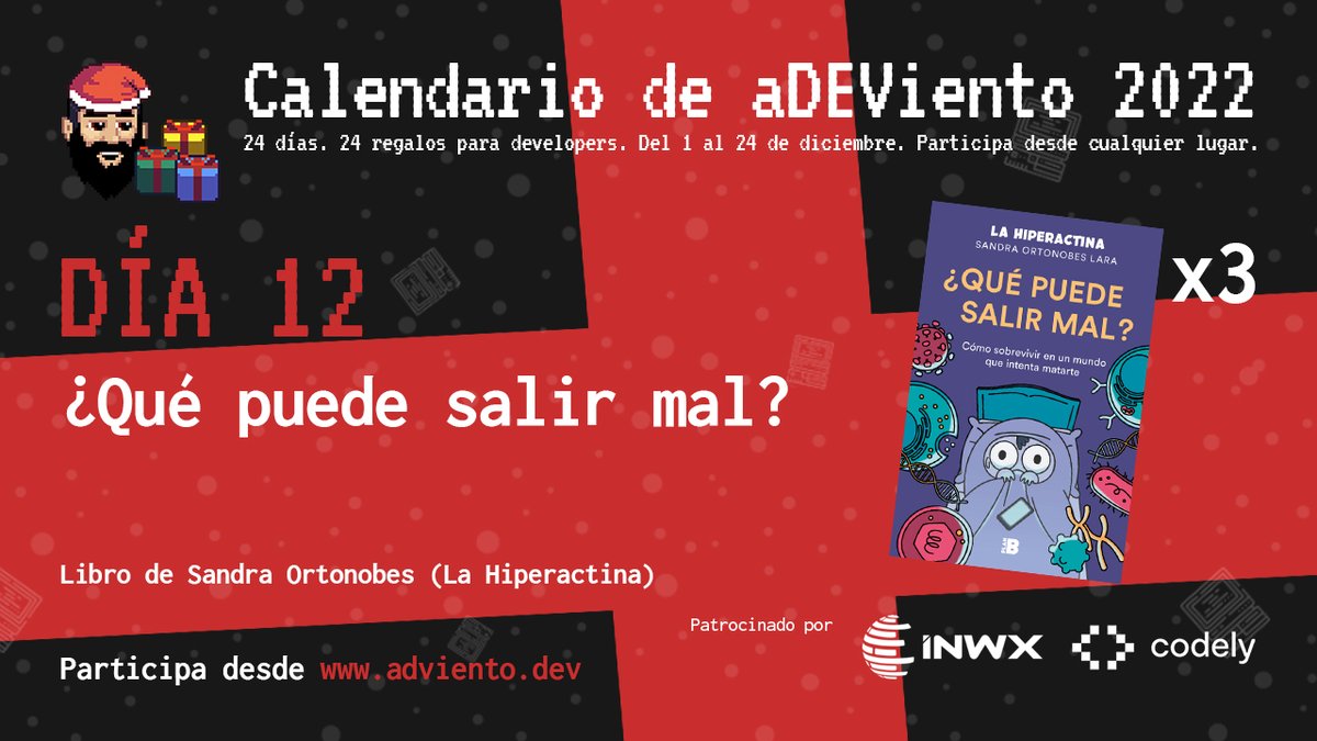 MoureDev's tweet image. Aquí está el nuevo regalo sorpresa del &quot;Calendario de aDEViento 2022&quot;!

🗓️ 24 días
🎁 24 regalos para developers
🌐 Sorteo mundial

DÍA 12:
👉 (x3) Libros &quot;¿Qué puede salir mal&quot; de @lahiperactina
🔁 Únicamente haz RT para participar

#aDEViento2022