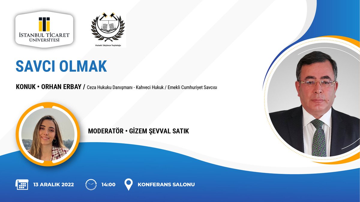 Gizem Şevval Satık'ın moderatörlüğünde, Ceza Hukuku Danışmanı, Emekli Cumhuriyet Savcısı Orhan Erbay'ın katılımıyla "Savcı Olmak" semineri 13 Aralık Salı günü 14.00'da Sütlüce Yerleşkesi Konferans Salonunda!