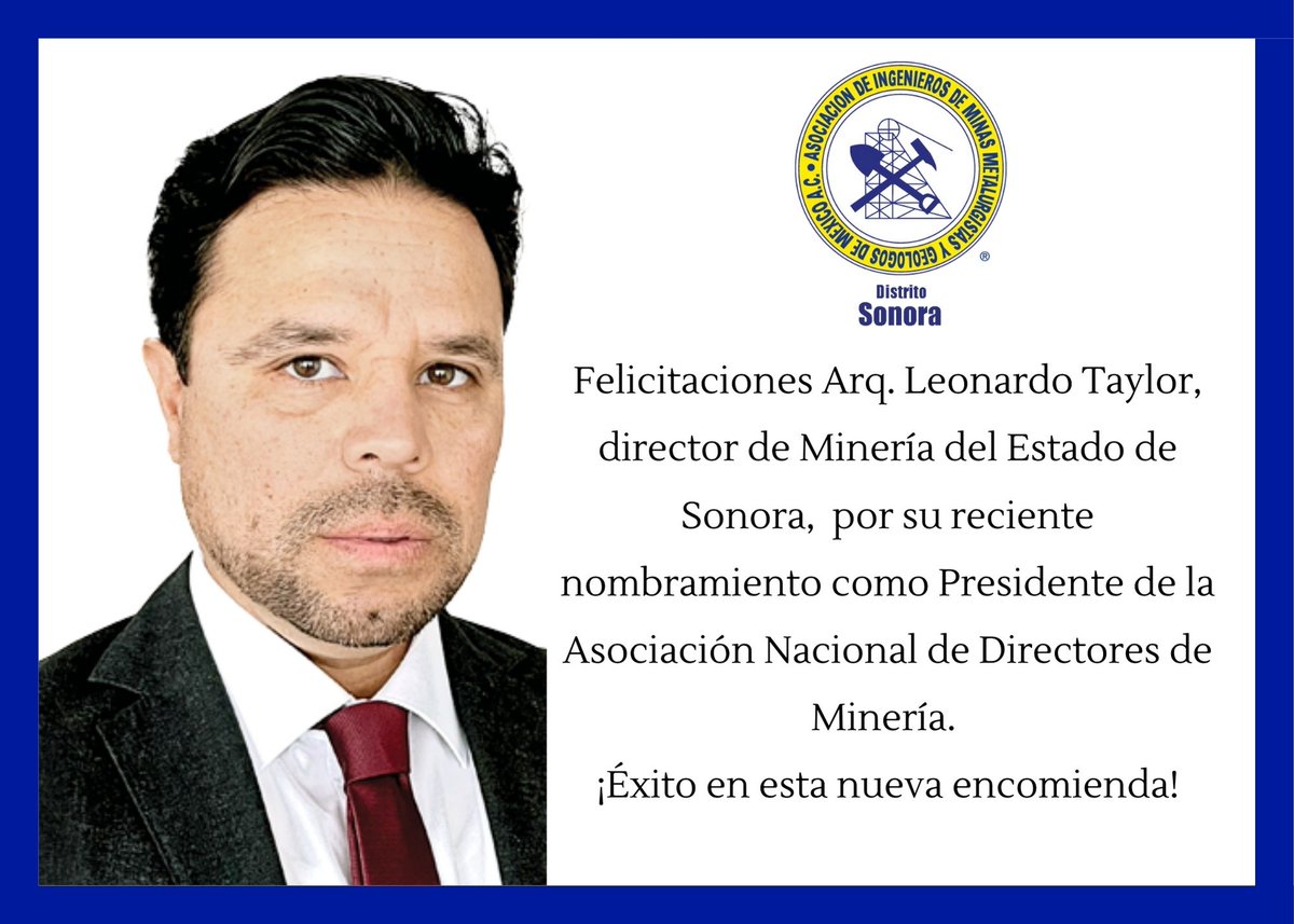 AIMMGMSonora's tweet photo. Éxito @LeonardoTaylorP en esta nueva encomienda como Presidente de la Asociación Nacional del Directores de Minería #ANDM #CorazónMineroDeMéxico @Ramonlunas @AIMMGM_Nacional @EconomiaSonora https://t.co/uS1VfWFXYq