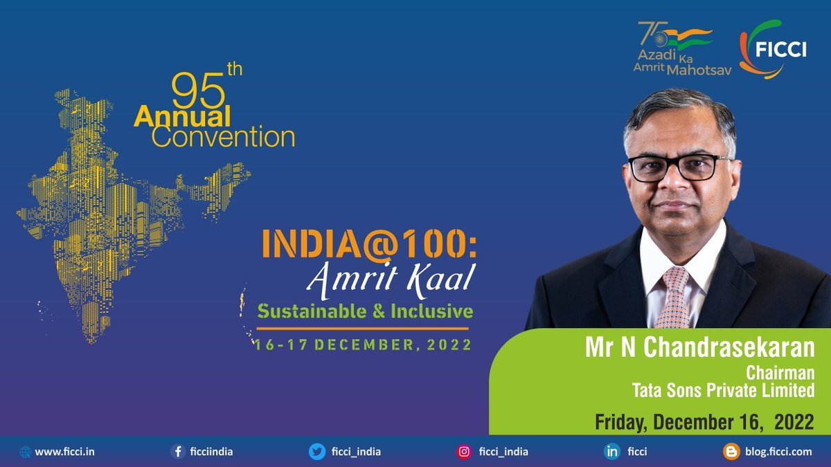 Mr N Chandrasekaran, Chairman, Tata Sons Private Limited will be addressing the 95th Annual Convention and AGM on December 16, 2022, in New Delhi.

#IndiaAt100 #FICCIAGM