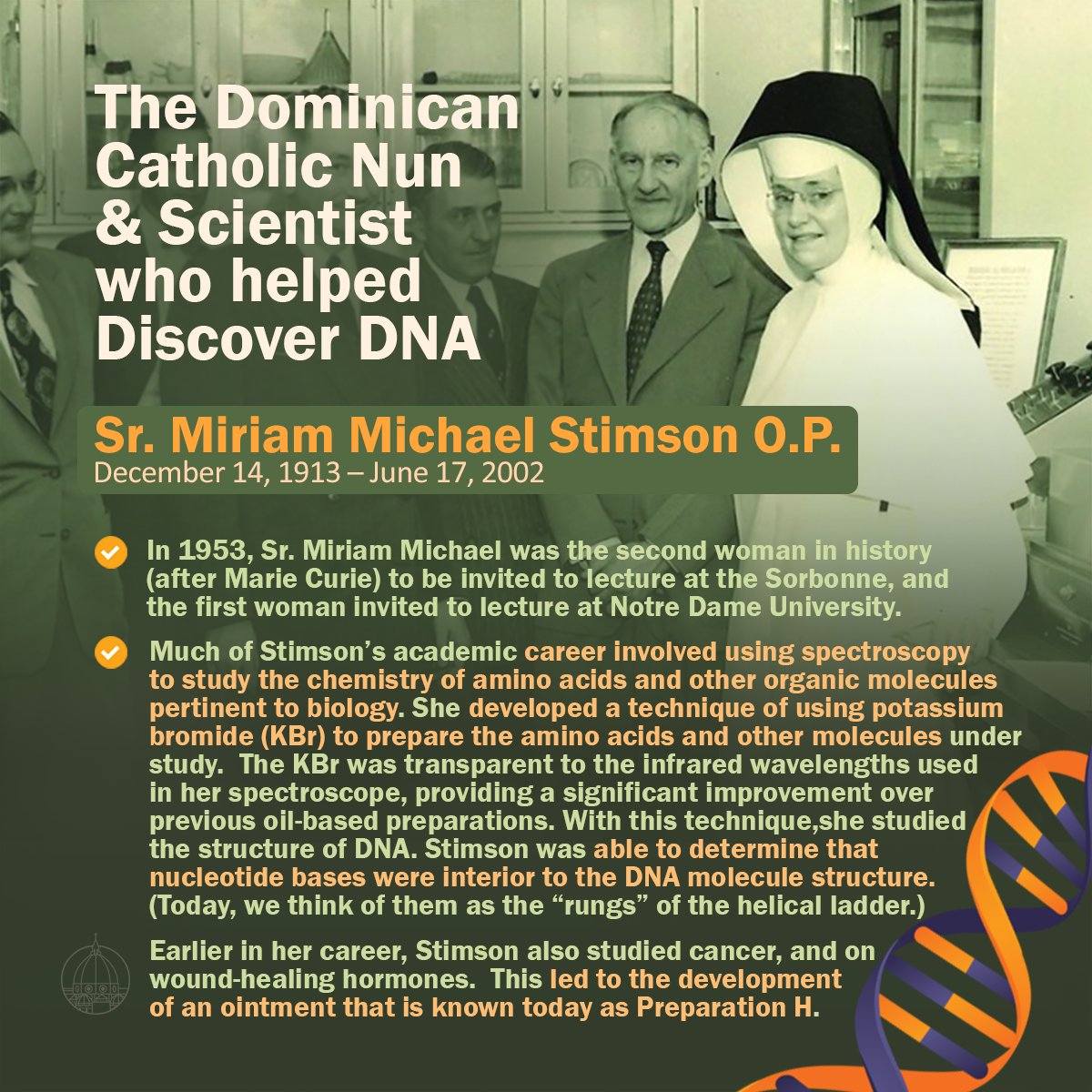 ChurchNScience's tweet photo. #WomenInSTEM The Dominican Catholic Nun & scientist who helped Discover DNA. The Michigan based nun was also a prominent cancer researcher, educator and lecturer - Sr. Miriam Michael Stimson (Dec 14, 1913 – June 17, 2002) #sciencegrewinchristianity #churchandscience #science #DNA https://t.co/63raAF43sZ