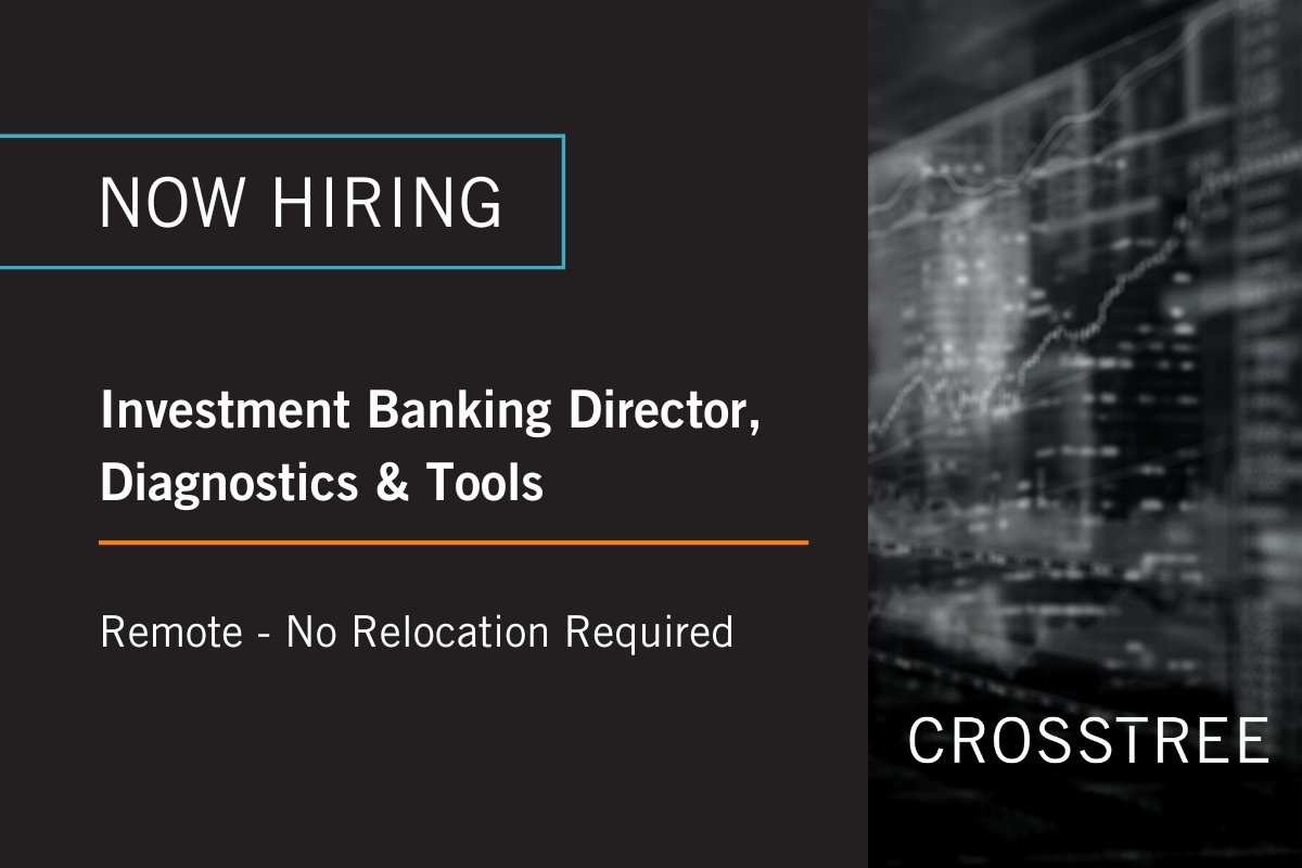 Crosstree is now hiring for an Investment Banking Director – Diagnostics and Tools. Learn more about this unique opportunity to join the leading boutique investment banking firm exclusively focused on Health Sciences: ow.ly/nKGX50LZW7o

#hiring #jobs #investmentbanking