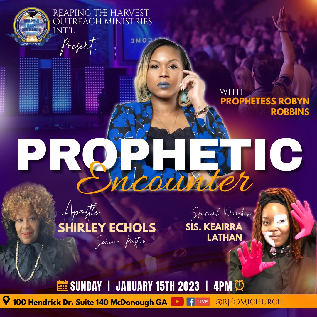 ReapingHarvest's tweet photo. Prophetic Encounter 2023! Mark your calendars for January 15th.  Be in the RHOMI Building with Prophetess Robyn Robbins and a special worship with Sis. Keairra Lathan. https://t.co/mSuVltRZxc
