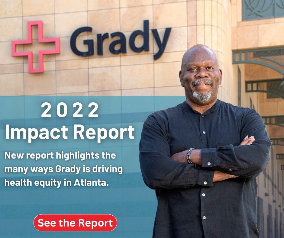 We just released the Grady 2022 Impact Report highlighting the tremendous accomplishments of the past year. From saving lives to keeping people healthy, <a href="/GradyHealth/">GradyHealth</a> remains committed to health equity for all Atlantans. #StrongerTogether give.gradyhealthfoundation.org/site/Donation2…