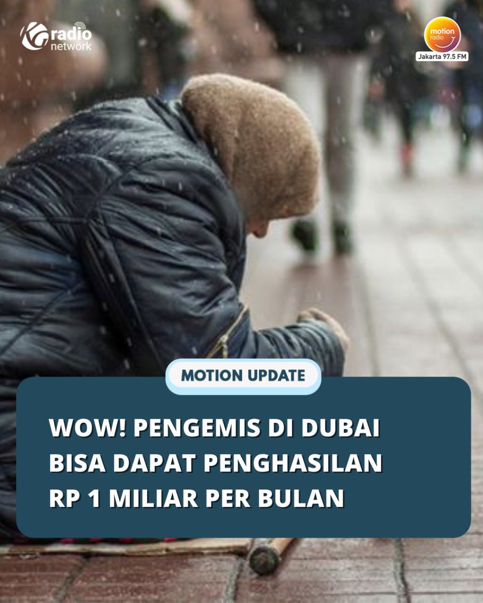 MOTION975FM's tweet image. PENGEMIS DI DUBAI PUNYA PENGHASILAN 1 MILIAR PER BULAN⁉️😱

&quot;Professional Beggars&quot; atau pengemis di Dubai bahkan bisa meraup penghasilan hingga Rp1,05 miliar per bulan loh!

Gimana menurut Temen Motion? 🤔

#Dubai #MotionUpdate  #motion975fmjkt