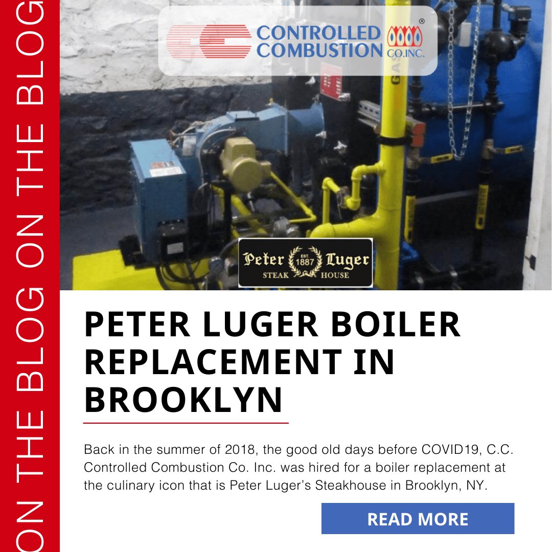 In the past, before COVID-19, in the summer of 2018, Peter Luger's Steakhouse in Brooklyn, New York, a culinary landmark, hired C.C. Controlled Combustion Co. Inc. to repair its boiler. These are some of the project's specifics. 

Read more bit.ly/325ZQ0x