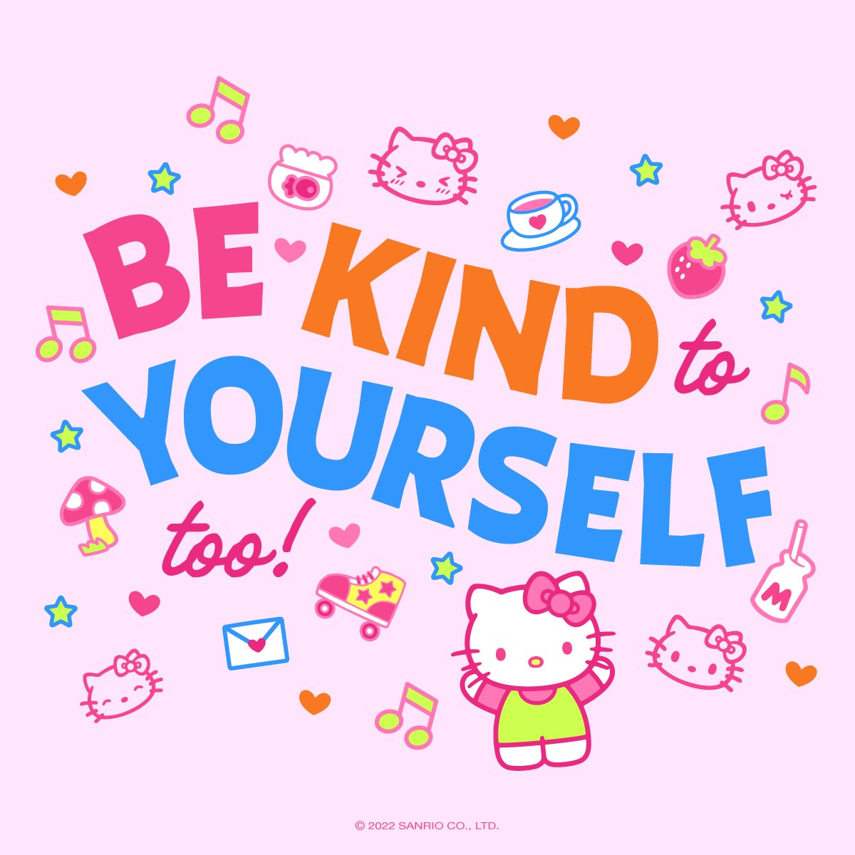hellokitty's tweet photo. Be kind to yourself too! ✨ Tag a bestie 💕 #mondaymotivation https://t.co/dljoGD9KJF